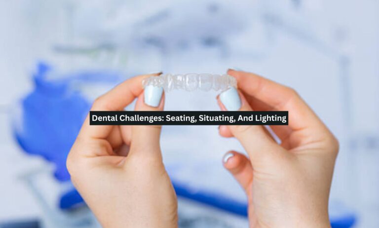 Dental Challenges